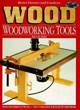 Better Homes and Gardens Wood Woodworking Tools You Can Make Hardcover - $19.99