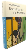 P. G. Wodehouse Uncle Fred In The Springtime The Collector&#39;s Wodehouse 1st Editi - £68.53 GBP