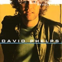 Revelation by David Phelps  Cd - £8.78 GBP