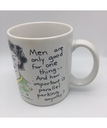 Shoebox Greetings Mug 1998 Hallmark Men are only good for one thing.. De... - $14.85