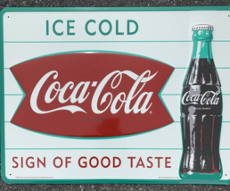Embossed Tin Coca Cola Fishtail  Sign Of Good Taste 23.5x17.5 - £126.03 GBP