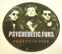 PSYCHEDELIC FURS Pretty In Pink/ Love My Way 7&quot; CBS Records 1986 UK PICT... - £23.41 GBP