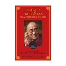 Art of Happiness in a Troubled World His Holiness the Dali Lama &amp; H - $13.00