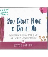 Joyce Meyer - YOU DON&#39;T HAVE TO DO IT ALL [4 CD SET] AUDIOBOOK CHRISTIAN - £10.18 GBP