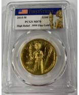 2015-W Gold $100 High Relief Liberty Graded by PCGS as MS70 First Strike - £2,495.31 GBP