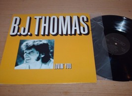 B. J. Thomas - Lovin You - LP Record  NM VG+ - £5.21 GBP