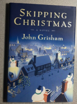 Skipping Christmas By John Grisham (2001) Doubleday Hardcover 1st - £11.93 GBP