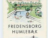 Fredensborg Humlebaek Danmark Denmark Brochure - £14.24 GBP