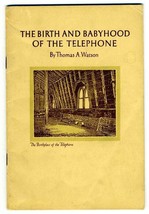 The Birth and Babyhood of the Telephone Thomas A Watson AT&amp;T 1936 - £9.33 GBP