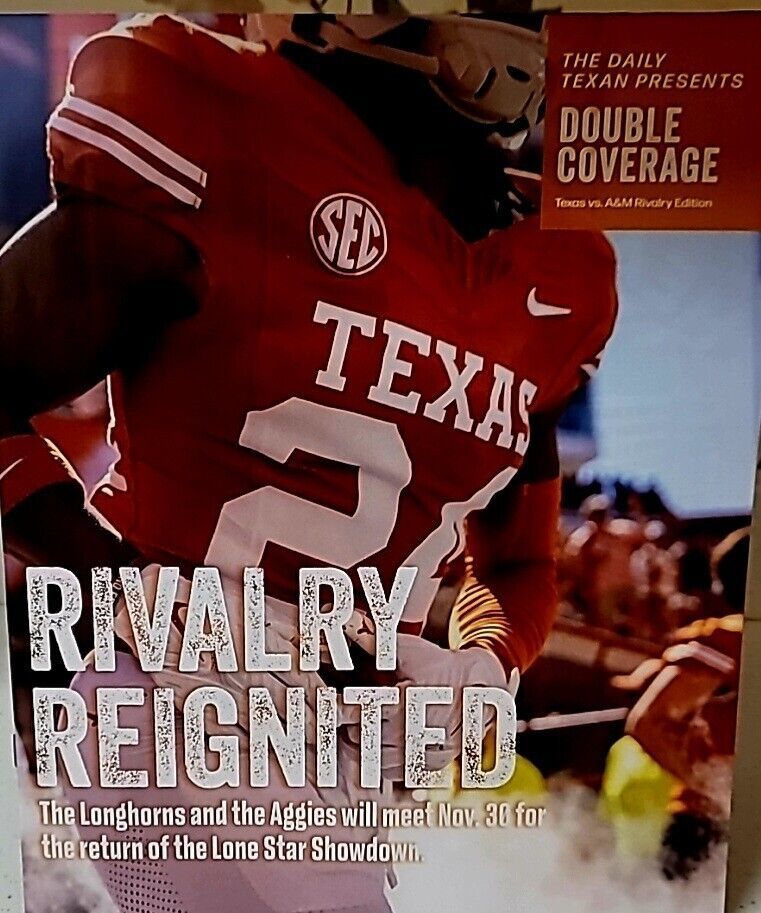 Daily Texan Rivalry Reignited Texas VS Texas A&M Football Magazine SEC