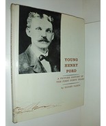 Young Henry Ford A Picture History of the First Forty Years [Hardcover] ... - £9.39 GBP