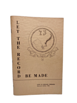 Let the Record be Made Story of Gresham Nebraska 1962 1960s Vintage Book... - $99.99