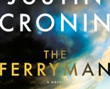 The Ferryman: A Novel [Hardcover] Cronin, Justin - $15.68