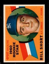 1960 Topps #142 Bill Short Exmt (Rc) Yankees Rs *NY11411 - £2.89 GBP