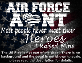 Air Force Aunt Most People Never Meet Their Heroes I Raised Mine US Made - $118.08 MXN+