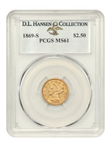 1869-S $2.50 PCGS MS61 ex: D.L. Hansen - $4,583.25