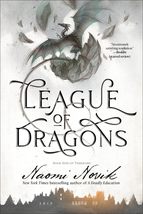 League of Dragons: Book Nine of Temeraire [Paperback] Novik, Naomi - £12.81 GBP