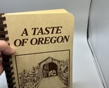 Vintage A Taste of Oregon Cookbook Recipe Collection Eugene Junior Leagu... - £7.83 GBP