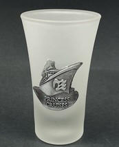 Princess Cruises Frosted Shot Glass with Pewter Ship Princess Cruise Line 2oz - £2.94 GBP