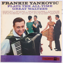 Frankie Yankovic Plays The All-Time Great Waltzes - 1960 Vinyl LP 6 Eye CL 1443 - £15.57 GBP