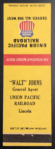 UP Union Pacific Railroad Walt Johns General Agent Lincoln Nebraska NE Matchbook - £11.16 GBP