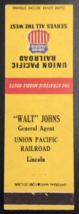 UP Union Pacific Railroad Walt Johns General Agent Lincoln Nebraska NE Matchbook - £10.93 GBP