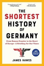 Shortest History Ser.: The Shortest History of Germany : From Roman Frontier... - £11.55 GBP