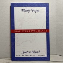 That Ever Loyal Island: Phillip Papas Staten Island Paperback - $15.83