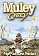 Muley Crazy vol VI ~ Mule Deer Hunting DVD [DVD] - £69.20 GBP