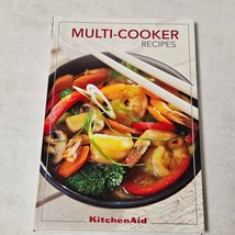 Multi-Cooker Recipes KitchenAid hardcover 2014 - $19.98