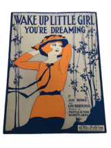 Wake Up Little Girl You Are Dreaming Music Sheet by Joe Burke 1921 Leo Feist Vtg - £15.81 GBP
