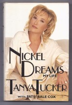 Nickel Dreams : My Life by Tanya Tucker and Patsi B. Cox (1997, Hardcover) - £7.57 GBP