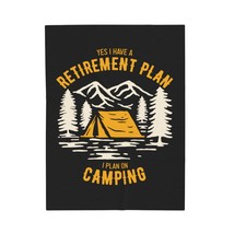 Camping Lover&#39;s Velveteen Blanket | &quot;Yes I Have a Retirement Plan&quot; | Personalize - £21.06 GBP+