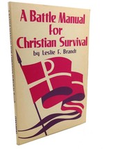 Leslie F Brandt A BATTLE MANUAL FOR CHRISTIAN SURVIVAL - £36.78 GBP