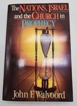 The Nations, Israel and the Church in Prophecy by John F. Walvoord, paperback - £12.19 GBP