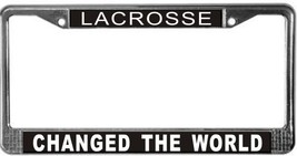 Lacrosse Changed The World License Plate Frame (Stainless Steel) - £11.35 GBP