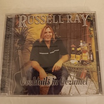 Cocktails In Cozumel Audio CD by Russell Ray 2003 Ranch Records Release - £14.14 GBP
