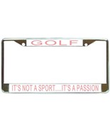 Golf It&#39;s Not A Sport...It&#39;s A Passion License Plate Frame (Stainless Stee - $13.99