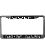 Golf It&#39;s Not A Sport...It&#39;s A Passion License Plate Frame (Stainless Stee - $13.99