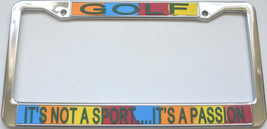 Golf It&#39;s Not A Sport...It&#39;s A Passion License Plate Frame (Stainless Ste - £10.93 GBP