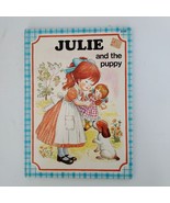 Julie and the Puppy 1984 Hardcover Wishing Well Group Series ISBN 088705... - $16.00