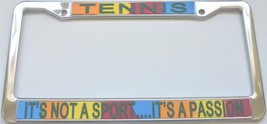 Tennis It&#39;s Not A Sport...It&#39;s A Passion License Plate Frame (Stainless Ste - £11.01 GBP