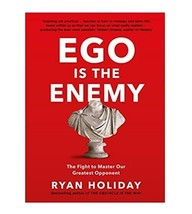 Ego is the Enemy: The Fight to Master Our Greatest Opponent Hardcover - £19.22 GBP