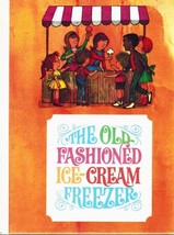 The OLD-FASHIONED ICE-CREAM Freezer Bishop, Ann Overton &amp; Harold Bordwell 1967 - $9.49