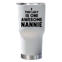 Awesome Nannie Tumbler 30oz Funny Ladies Tumblers Christmas Gift For Cute Mom - £22.87 GBP