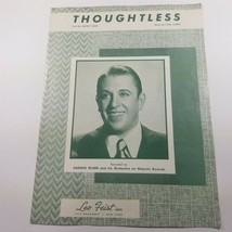 Thoughtless by Buddy Kaye Sheet Music George Olsen photo 1948 - $14.99