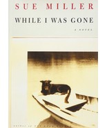 While I Was Gone [Hardcover] Miller, Sue - £2.34 GBP