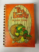 The Bounty Of East Texas Cookbook (1981, Low Print Vintage Southern Cooking) - £9.68 GBP