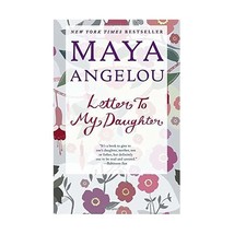 Letter to My Daughter Angelou, Maya - $16.00