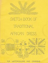 Sketch Book of Traditional African Dress for Watercolors and Crayons [Paperback] - £3.58 GBP